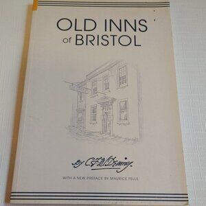 OLD INNS of BRISTOL CFW Dening Maurice Fells 2005 edition